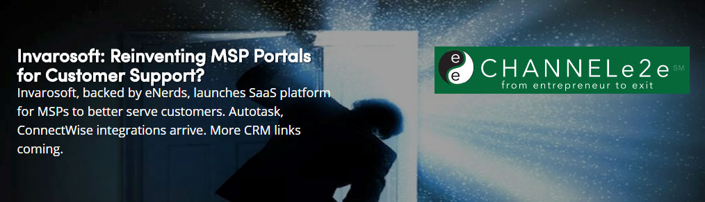IN THE MEDIA: CHANNELe2e Article – Reinventing MSP Portals for Customer Support