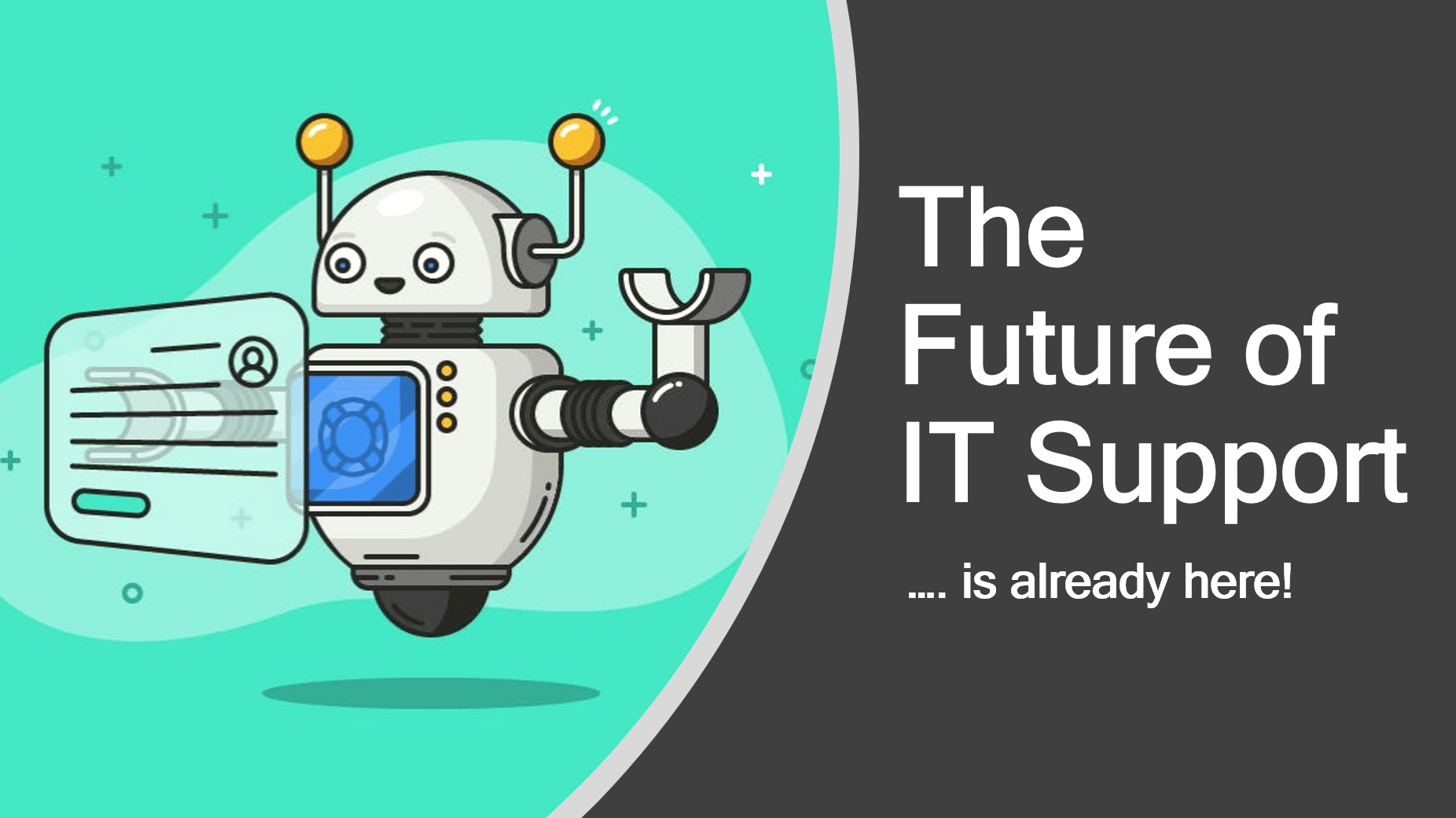 AI & RPA are the hot buzz words for MSPs in 2023, but the future of IT Support arrived 5 years ago.